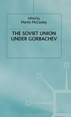 Book Soviet Union Under Gorbachev Martin Mccauley