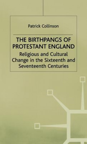 Kniha Birthpangs of Protestant England Patrick Collinson