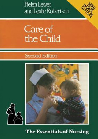 Knjiga Care of the Child Helen Lewer