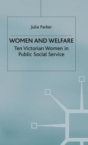 Könyv Women and Welfare Julia Parker