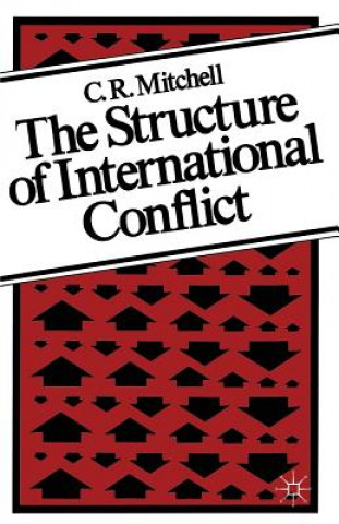 Kniha Structure of International Conflict C.R. Mitchell