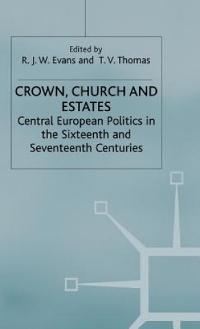 Kniha Crown, Church and Estates R. J. W. Evans