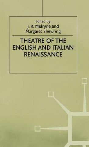 Livre Theatre of the English and Italian Renaissance J. R. Mulryne