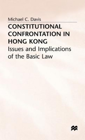 Książka Constitutional Confrontation in Hong Kong Michael C. Davis