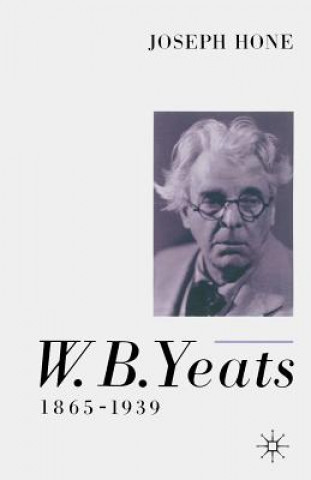 Kniha W. B. Yeats, 1865-1939 Joseph Hone