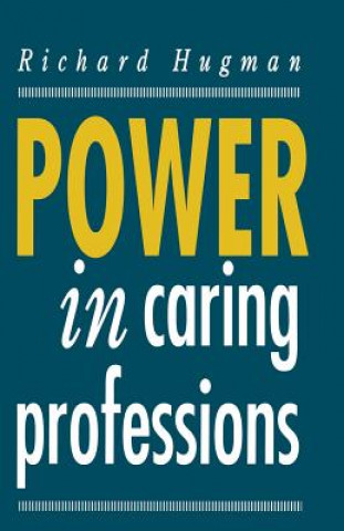 Carte Power in Caring Professions Richard Hugman