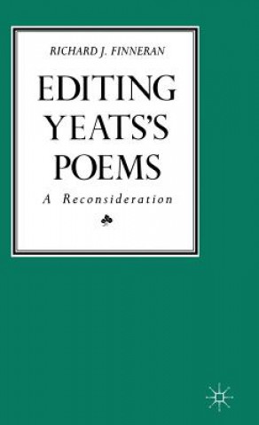 Kniha Editing Yeats's Poems Richard J. Finneran