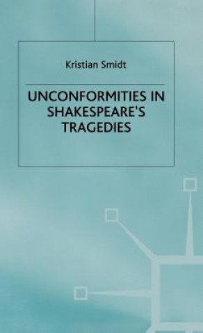 Carte Unconformities in Shakespeare's Tragedies Kristian Smidt
