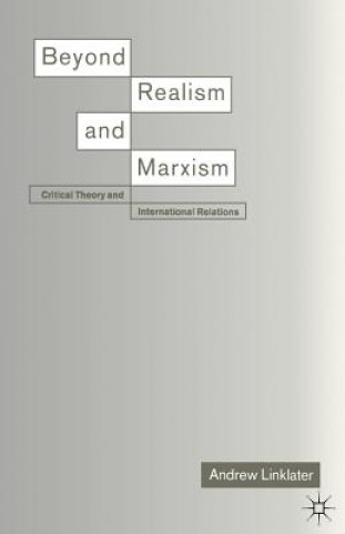 Książka Beyond Realism and Marxism Andrew Linklater