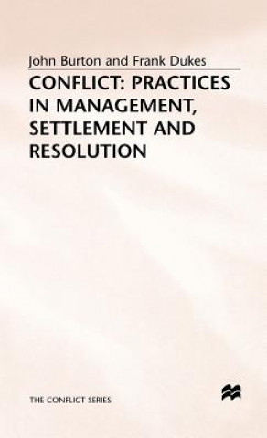 Knjiga Conflict: Practices in Management, Settlement and Resolution John Burton