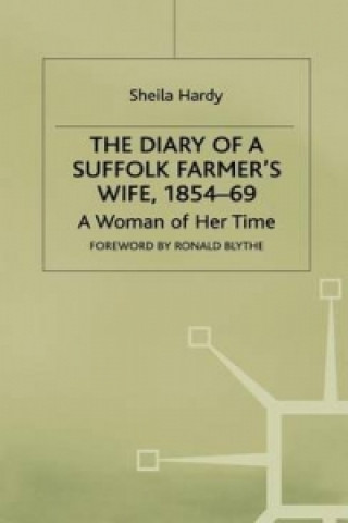 Książka Diary of a Suffolk Farmer's Wife, 1854-69 Sheila M. Hardy