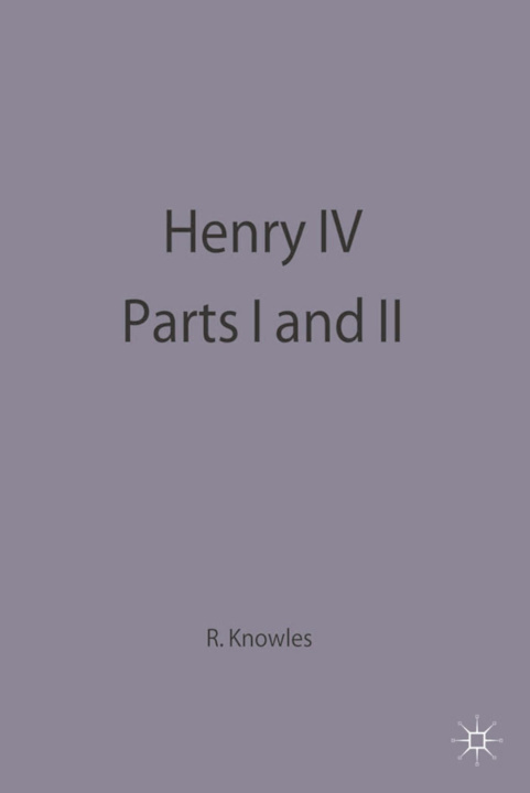 Book Henry IV Parts I and II Ronald Knowles