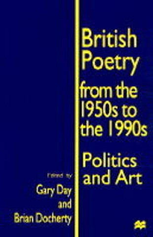 Книга British Poetry from the 1950s to the 1990s Gary Day