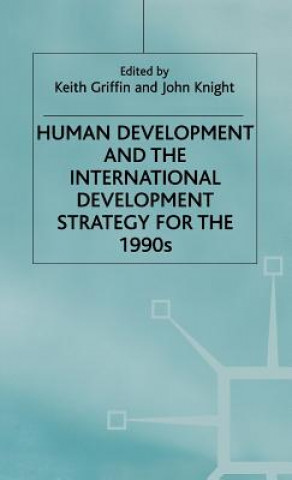 Könyv Human Development and the International Development Strategy for the 1990s Keith Griffin