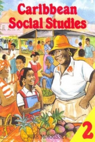 Carte Caribbean Social Studies Book 2 Mike Morrissey