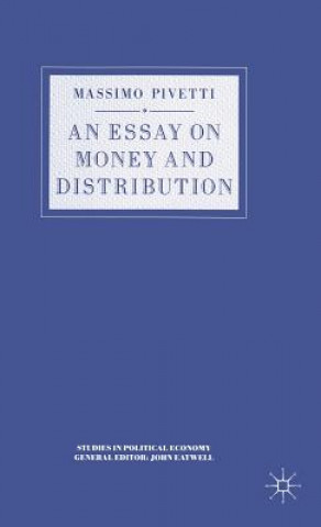 Könyv Essay on Money and Distribution Massimo Pivetti