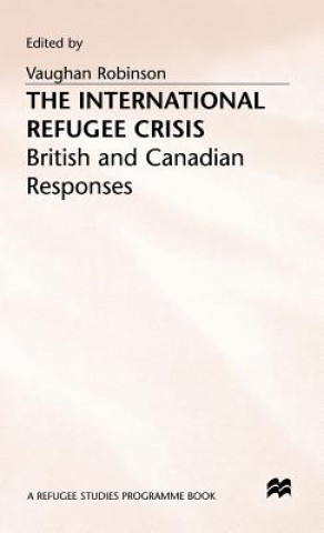 Könyv International Refugee Crisis Vaughan Robinson