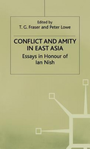 Książka Conflict and Amity in East Asia T. G. Fraser