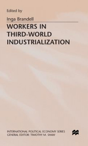 Carte Workers in Third-World Industrialization Inga Brandell