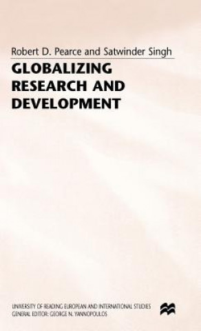 Kniha Globalizing Research and Development Robert D. Pearce