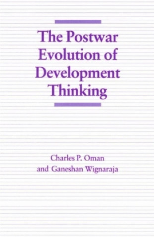 Kniha Postwar Evolution of Development Thinking Charles P. Oman