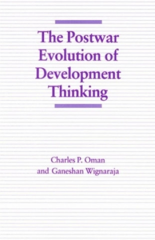 Knjiga Postwar Evolution of Development Thinking Charles P. Oman
