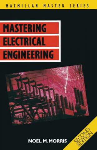Carte Mastering Electrical Engineering Noel M. Morris