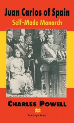 Kniha Juan Carlos of Spain Charles Powell