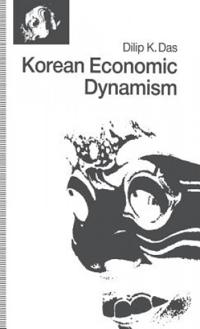Knjiga Korean Economic Dynamism Dilip K. Das