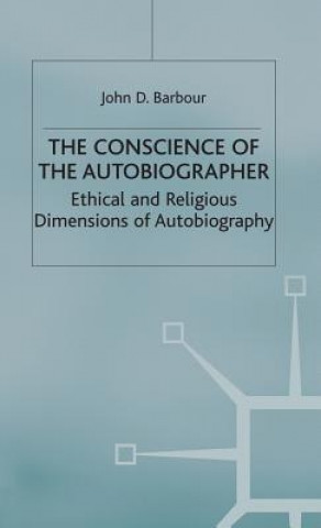 Könyv Conscience of the Autobiographer John D. Barbour