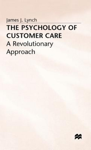 Carte Psychology of Customer Care James J. Lynch