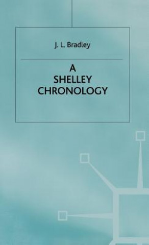 Kniha Shelley Chronology J. L. Bradley