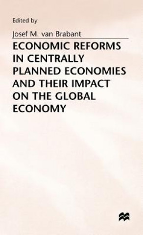 Carte Economic Reforms in Centrally Planned Economies and their Impact on the Global Economy Jozef M. Van Brabant