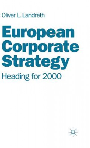 Книга European Corporate Strategy Oliver L. Landreth