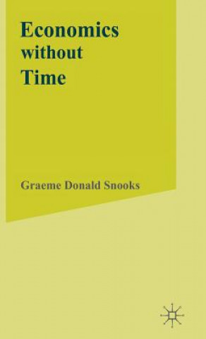 Buch Economics without Time Graeme Donald Snooks