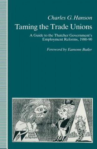 Book Taming the Trade Unions Charles Hanson