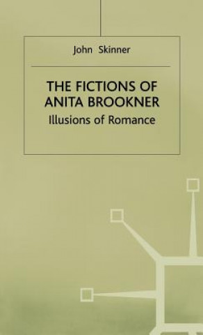 Kniha Fictions of Anita Brookner John Skinner