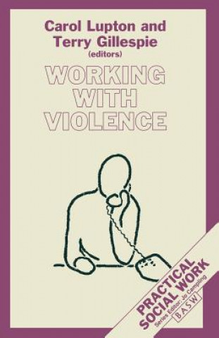 Knjiga Working with Violence Terry Gillespie