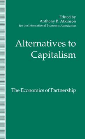 Kniha Alternatives to Capitalism: The Economics of Partnership Avril Alba