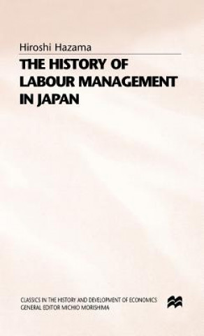 Livre History of Labour Management in Japan Hiroshi Hazama