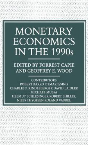 Book Monetary Economics in the 1990s Forrest Capie