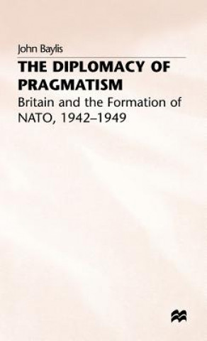 Kniha Diplomacy of Pragmatism John Baylis