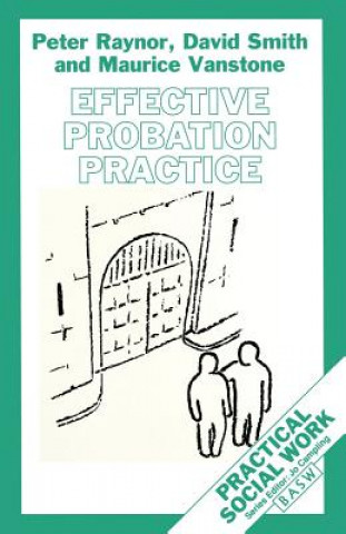 Knjiga Effective Probation Practice Peter Raynor