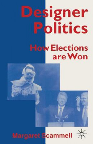 Книга Designer Politics Margaret Scammell