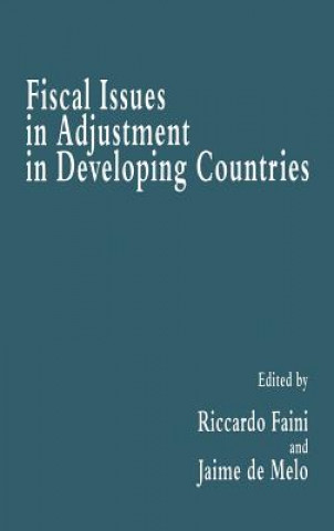 Kniha Fiscal Issues in Adjustment in Developing Countries Jaime De Melo