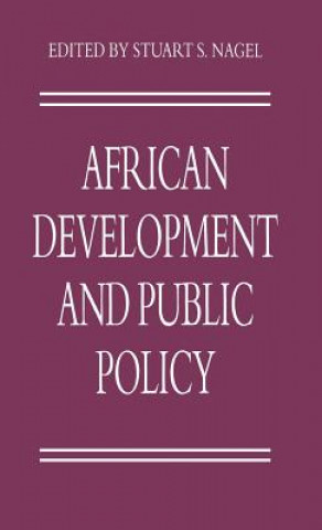 Kniha African Development and Public Policy Stuart S. Nagel