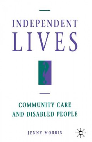 Knjiga Independent Lives? Jenny Morris