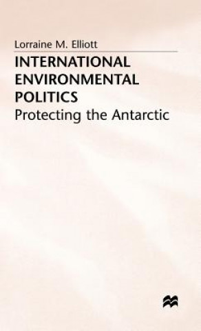 Βιβλίο International Environmental Politics Lorraine M. Elliott