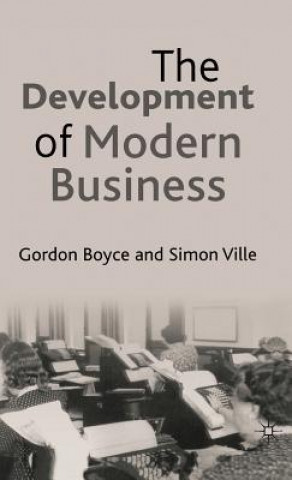 Knjiga Development of Modern Business Gordon Boyce
