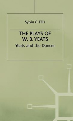 Książka Plays of W.B. Yeats Sylvia C. Ellis